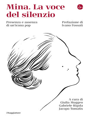 cover image of Mina. La voce del silenzio